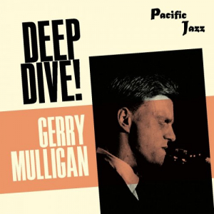 Gerry Mulligan; Deep Dive!