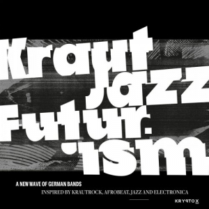 Mathias Modica presents Kraut Jazz Futurism Vol. 1