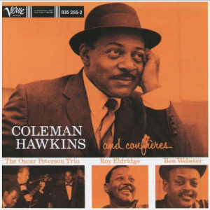 Coleman Hawkins And His Confreres