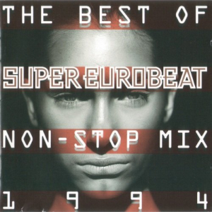 The Best Of Non-Stop Super Eurobeat 1994