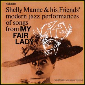 Modern Jazz Performances Of Songs From My Fair Lady