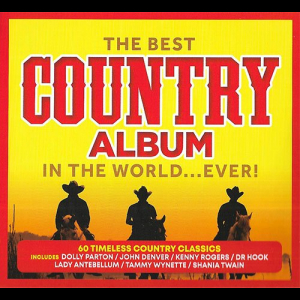 The Best - Country Album - In The World... Ever!