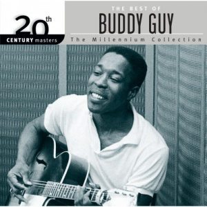 20th Century Masters The Millennium Collection: The Best of Buddy Guy