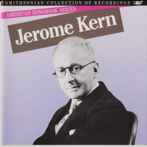 American Songbook Series: Jerome Kern