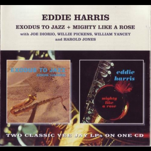 Exodus To Jazz+Mighty Like A Rose