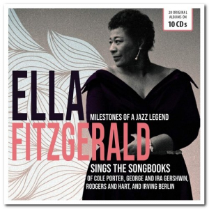 ilestones Of A Jazz Legend: Ella Fitzgerald Sings The Songbooks Of Porter, Gershwin, Rodgers & Hart,