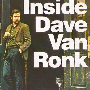 Inside Dave Van Ronk