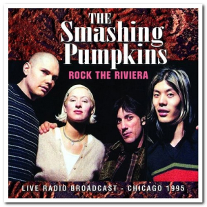 Rock the Riviera: Live Radio Broadcast - Chicago 1995