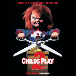 Childs Play 2 (Original Motion Picture Soundtrack)