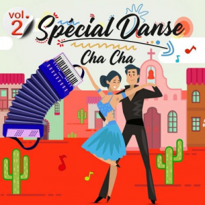 SpÃ©cial Danse - Cha Cha (Volume 2 - 44 titres)