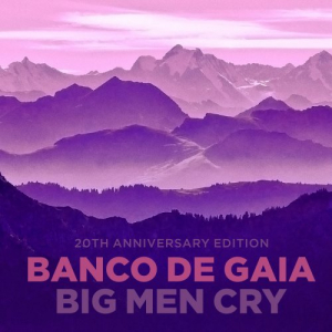 Big Man Cry (20th Anniversary Edition)