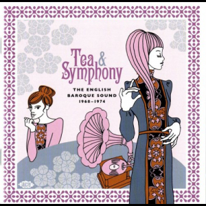 Tea & Symphony (The English Baroque Sound 1968-1974)