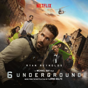6 Underground (Music From the Netflix Film)
