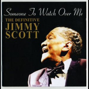 Someone To Watch Over Me The Definitive Jimmy Scott