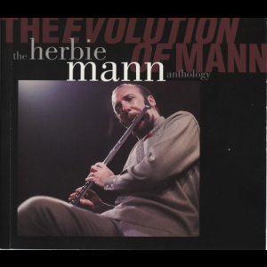 The Herbie Mann Anthology - The Evolution Of Mann