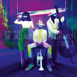 The Jazz Hop Conspiracy Vol.3