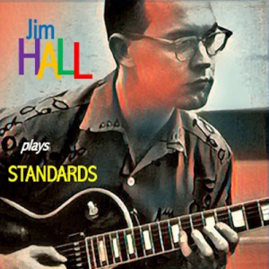 Jim Hall Plays Standards