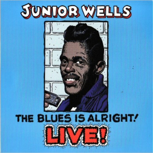The Blues Is Alright!: Live!