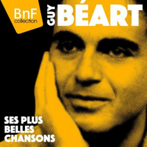Guy BÃ©art : ses plus belles chansons (1958-1963 / Mono)