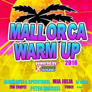 Mallorca Warm up 2018 Powered by Xtreme Sound