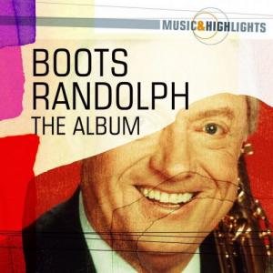 Music & Highlights: Boots Randolph - The Album