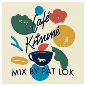 Pat Lok - CafÃ© KitsunÃ© Mix