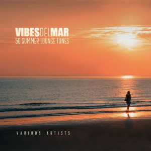 Vibes Del Mar (50 Summer Lounge Tunes)