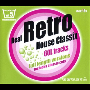 Real Retro House Classix Volume 5