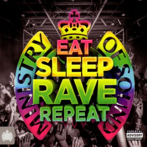 Ministry Of Sound - Eat Sleep Rave Repeat