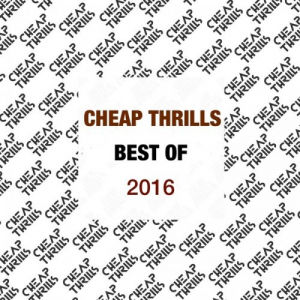 Best Of Cheap Thrills 2016