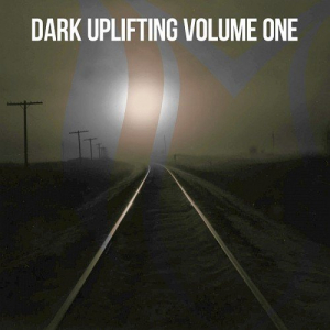 Dark Uplifting Vol. 1