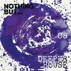 Nothing But... Deeper House Vol. 8