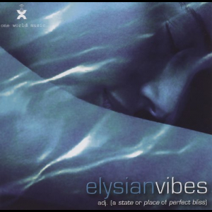 Elysian Vibes 1 [Compiled by Leigh Wood]