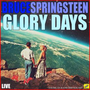 Glory Days (Live)