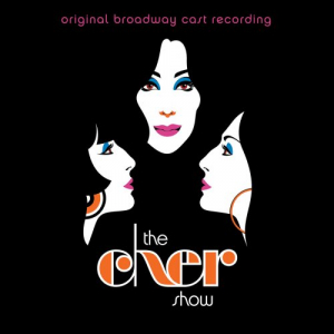 The Cher Show (Original Broadway Cast Recording)