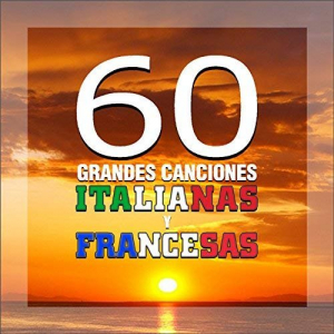 60 Grandes Canciones Italianas y Francesas