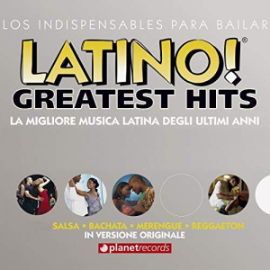 Latino! Greatest Hits - 56 Latin Top Hits (Original Versions!)