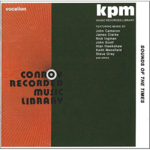 KPM & Conroy Recorded Music Libraries (1970-77) - Sounds Of The Times
