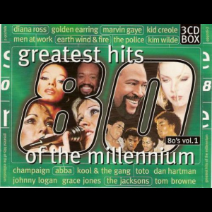 Greatest Hits Of The Millennium 80s Vol.1