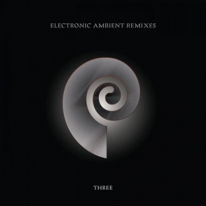 Electronic Ambient Remixes Three