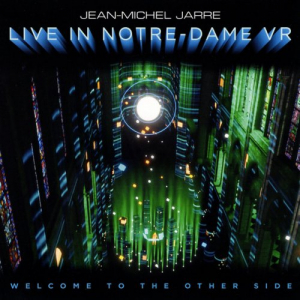 Welcome To The Other Side: Live In Notre-Dame VR