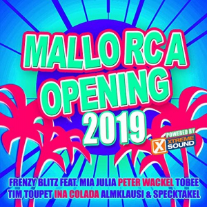 Mallorca Opening 2019 powered by Xtreme Sound