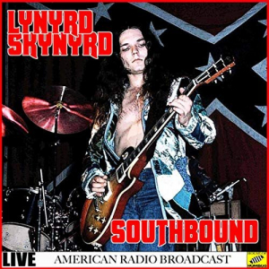 Lynyrd Skynyrd - Southbound Live (Live)