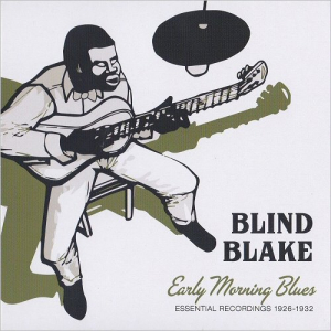 Early Morning Blues: Essential Recordings 1926-1932