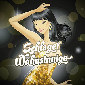 Schlager Wahnsinnige