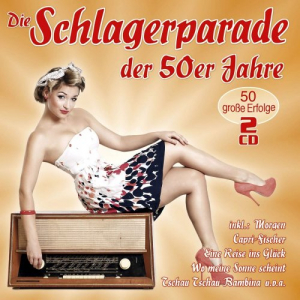 Die Schlagerparade der 50er Jahre