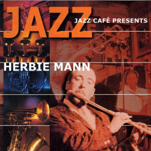 Jazz Cafe Presents Herbie Mann