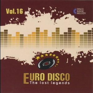 Euro Disco - The Lost Legends Vol.16