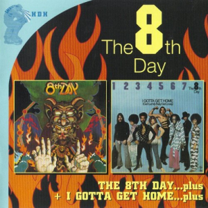 The 8th Day / I Gotta Get Home