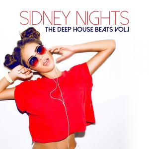 Sidney Nights: The Deep House Beats Vol.1
